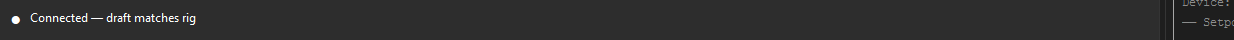 Strip in CONNECTED state: green dot, "Connected — draft matches rig"