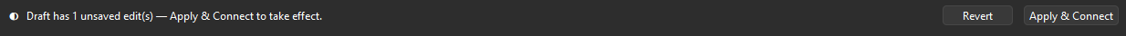 Strip in UNAPPLIED state: amber half-dot, "Draft has 1 unsaved edit(s) — Apply & Connect to take effect."